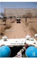 Legitimacy, Peace Operations and Global-Regional Security