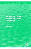 Efficiency Criteria for Nationalised Industries (Routledge Revivals)