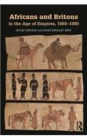 Africans and Britons in the Age of Empires, 1660-1980