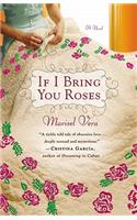 If I Bring You Roses