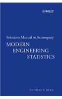 Solutions Manual to accompany Modern Engineering Statistics