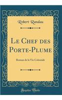 Le Chef Des Porte-Plume