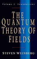 The Quantum Theory of Fields: Volume 1, Foundations