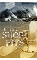 If the Shoe Fits