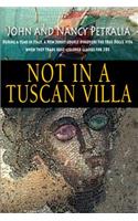 Not in a Tuscan Villa