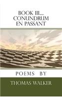 Book III......Conundrum En passant
