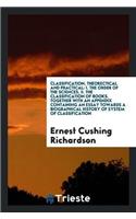 Classification, Theorectical and Practical