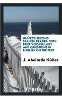 NuÃ±ez's Second Spanish Reader: With Brief Vocabulary and Questions in English on the Text: With Brief Vocabulary and Questions in English on the Text