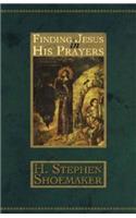 Finding Jesus in His Prayers