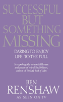 Successful But Something Missing