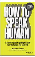 How to Speak Human