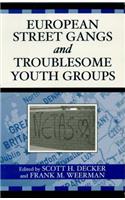European Street Gangs and Troublesome Youth Groups