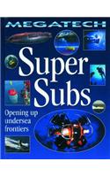 Super Subs - Opening Up Undersea Frontiers