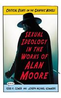 Sexual Ideology in the Works of Alan Moore