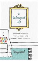 Redesigned Life