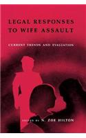 Legal Responses to Wife Assault: Current Trends and Evaluation