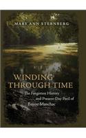 Winding through Time: The Forgotten History and Present-Day Peril of Bayou Manchac(English)