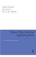 Brain, Mind, and the Signifying Body