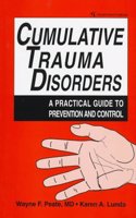 Comulative Trauma Disorders : A Practical Guide to Prevention and Control
