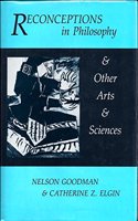 Reconceptions in Philosophy and Other Arts and Sciences