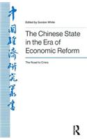 Chinese State in the Era of Economic Reform: The Road to Crisis