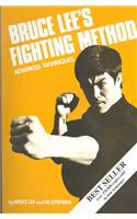 Bruce Lee's Fighting Method: Advanced Techniques