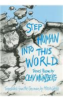 Step Human into This World
