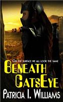 Beneath CatsEye