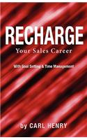 Recharge Your Sales Career with Goals Setting & Time Management