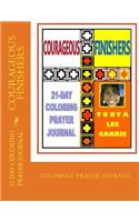 COURAGEOUS FINISHERS...21 Day Coloring Prayer Journal