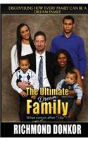 The Ultimate Dream Family