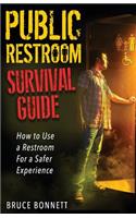 Public Restroom Survival Guide