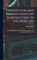 Disinfection and Disinfectants (An Introduction to the Study Of)