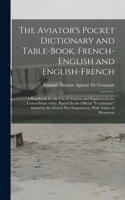 Aviator's Pocket Dictionary and Table-Book, French-English and English-French