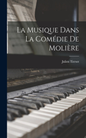 La musique dans la comédie de Molière