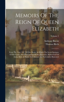 Memoirs Of The Reign Of Queen Elizabeth