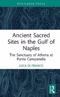 Ancient Sacred Sites in the Gulf of Naples