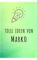 Tolle Ideen von Marko: Liniertes Notizbuch für deinen Vornamen