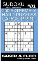 Sudoku Level Nineteen #01: 200 Extremely Hard Sudoku Puzzles For Adults - Ideal Gift For The Sudoku Nut