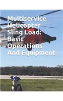 Multiservice Helicopter Sling Load