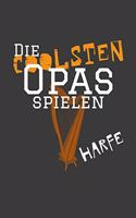 Die coolsten Opas spielen Harfe