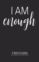 I Am Enough