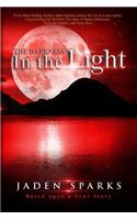 The Darkness in the Light: Volume One