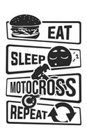 Eat Sleep Motocross Repeat