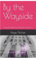 By the Wayside