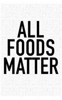 All Foods Matter