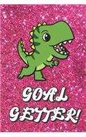 Goal Getter: Live Your Life Motivational Journal with Dinosaur Art Design and Pink Glitter Effect Background. Inspirational Cover and Blank Pages Book for Girls 