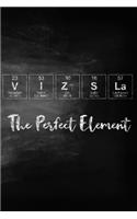 Vizsla the Perfect Element: Chalkboard Style Periodic Table Inspired Matte Soft Cover Notebook Journal to Write In. 120 Dog Themed Pages for Writing and Sketching