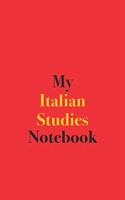 My Italian Studies Notebook: Blank Lined Notebook for Students of Italian
