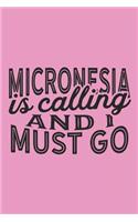 Micronesia Is Calling And I Must Go